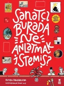 Sanatçı Burada Ne Anlatmak İstemiş? - Müze Maketi ve Çıkartma Hediyeli-Ciltli - 1