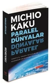 Paralel Dünyalar - Yaratılış, Yüksek Boyutlar ve Kosmos'un Geleceğine Yolculuk - 1