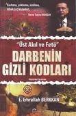 Darbenin Gizli Kodları Üst Akıl ve Fetö - 1