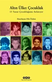 Altın Ülke : Çocukluk - 1