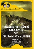 Ece ile Arda Efsaneler Dizisi - Sümer Herkülü Gılgamış ve Tufan Öyküleri - 1