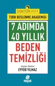 7Adımda 40 Yıllık Beden Temizliği - 1