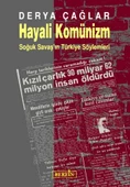 Hayali Komünizm - Soğuk Savaş'ın Türkiye Söylemleri - 1