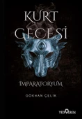 Kurt Gecesi-İmparatoryum-Gökhan Çelik-Yediveren Yayınları - 1