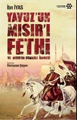 Yavuz’un Mısır’ı Fethi ve Mısır’da Osmanlı İdaresi - 1
