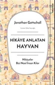 Hikaye Anlatan Hayvan - Hikayeler Bizi Nasıl İnsan Kılar - 1