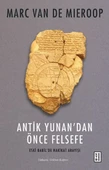 Antik Yunan’dan Önce Felsefe - 1