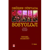 Değişen Dünyada Sosyoloji Veysel Bozkurt 17. Baskı - 1