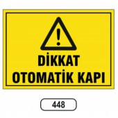 Dikkat Otomatik Kapı Uyarı Levhası - 1