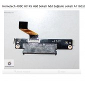 Hometech 400C Ht 14S Hdd Soketi hdd bağlantı soketi A116Cst Rev01 - 1