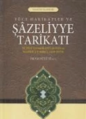 Yüce Hakikatler ve Şazeliyye Tarikatı - 1