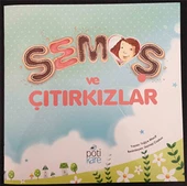 Semoş ve Çıtırkızlar - 1