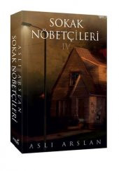 Sokak Nöbetçileri 4 ASLI ARSLAN - 1