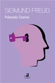 Psikanaliz Üzerine - 1
