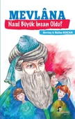 Mevlana - Nasıl Büyük İnsan Oldu? - 1