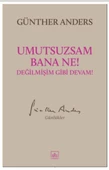 Umutsuzsam Bana Ne! Değilmişim Gibi Devam! - 1