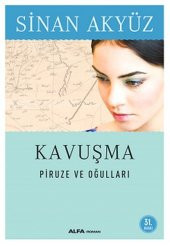 Kavuşma: Piruze ve Oğulları - 1
