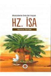Hz. Isa & Mucizelerle Dolu Bir Hayat - 1
