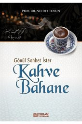 Gönül Sohbet Ister Kahve Bahane - 1