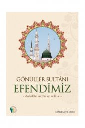 Gönüller Sultanımız Efendimiz - 1