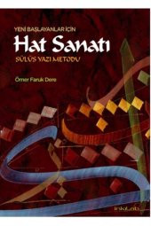 Yeni Başlayanlar Için Hat Sanatı Sülüs Yazı Metodu - Ömer Faruk Dere - 1