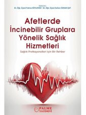 AFETLERDE İNCİNEBİLİR GRUPLARA YÖNELİK SAĞLIK HİZMETLERİ (PALME) - 1