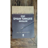 Eski Uygur Türkçesi Dersleri Prof. Dr. Serkan Şen  KESİT YAYINLARI - 1