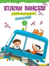 Kuran Bahçesi 1  Çocuklara Konulu ve Resimli Bir Ayet Bir Hikaye - 1
