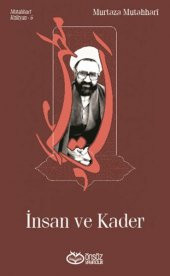 İnsan ve Kader - 1