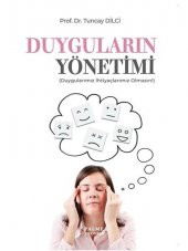 DUYGULARIN YÖNETİMİ DUYGULARIMIZ İHTİYAÇLARIMIZ OLMASIN (PALME) - 1