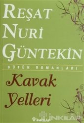 İnkılap Kitabevi Reşat Nuri Güntekin Kavak Yelleri - 1