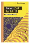 Uzayın Şekli Nasıldır? - 21. Yüzyıl İçin Bir Rehber - 1