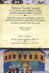 Mahkeme Kayıtları Işığında 17. Yüzyıl İstanbulunda Sosyo-Ekonomik Yaşam - Cilt 3 - 1