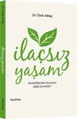 İlaçsız Yaşam  Hastalıklardan Kurtaran Doğal Formüller! - 1