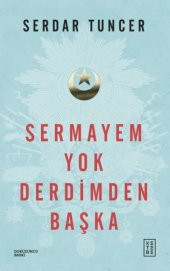 Sermayem Yok Derdimden Başka - 1