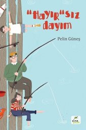“Hayır”sız Dayım - 1