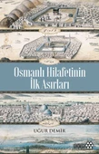 Osmanlı Hilafetinin İlk Asırları - 1
