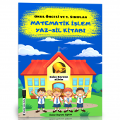 Okul Öncesi ve 1. Sınıflar İçin Matematik İşlem YAZ-SİL Kitabı - 1