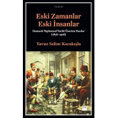 Eski Zamanlar Eski İnsanlar - 1