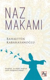 Naz Makamı - 1