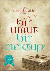 Bir Umut Bir Mektup 1. Cilt - Gençlik - 1