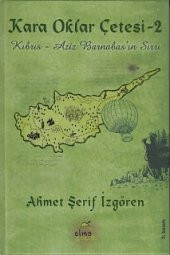 Kara Oklar Çetesi 2 - Kıbrıs - Aziz Barnabasın Sırrı (Ciltli) - 1