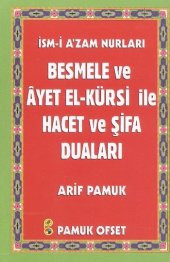 Besmele ve Ayetel Kürsi İle Hacet ve Şifa Duaları (Dua136) - 1