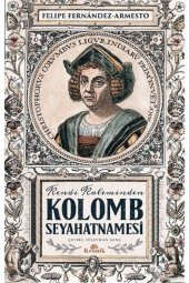 Kolomb Seyahatnamesi - - Felipe Fernandez - Armesto Kitabı - 1