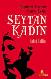 Şeytan Kadın  Komünist Enverin Faşist Karısı - 1