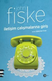 İletişim Çalışmalarına Giriş - 1