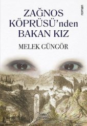 Zağnos Köprüsü nden Bakan Kız [mustazen] - 1