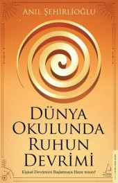 Dünya Okulunda Ruhun Devrimi - 1
