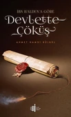 İbn Halduna Göre Devlette Çöküş - 1