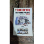 TÜRKİYE'NİN EKONOMİ - POLİTİĞİ 1923 - 2007 ED.: MEHMET DİKKAYA - 1